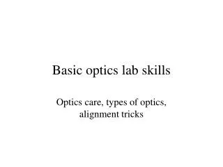 Basic optics lab skills