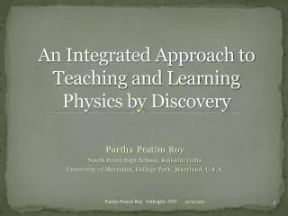 An Integrated Approach to Teaching and Learning Physics by Discovery