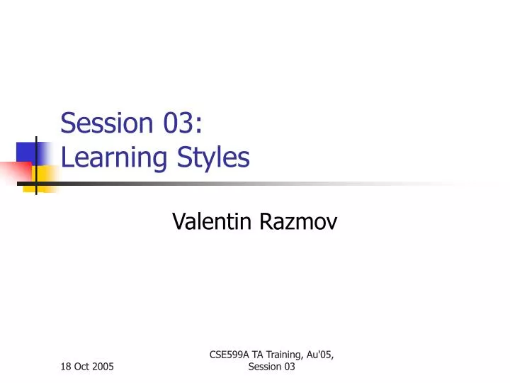 session 03 learning styles