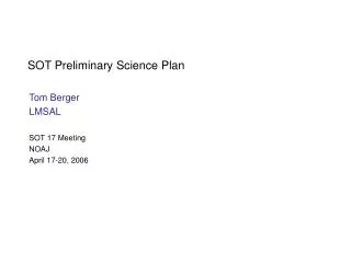 SOT Preliminary Science Plan