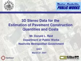 3D Stereo Data for the Estimation of Pavement Construction Quantities and Costs