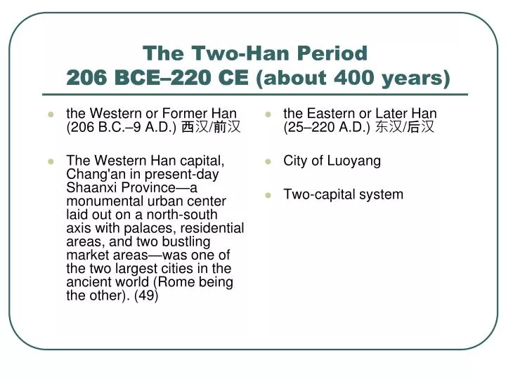 the two han period 206 bce 220 ce about 400 years