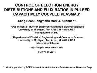 CONTROL OF ELECTRON ENERGY DISTRIBUTIONS AND FLUX RATIOS IN PULSED CAPACITIVELY COUPLED PLASMAS *