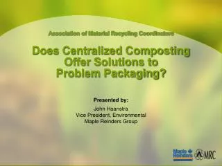 Does Centralized Composting Offer Solutions to Problem Packaging?