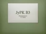 JyPK B3