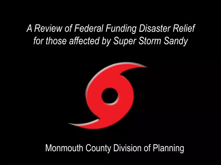 a review of federal funding disaster relief for those affected by super storm sandy