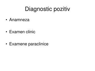 diagnostic pozitiv