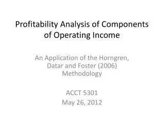 Profitability Analysis of Components of Operating Income