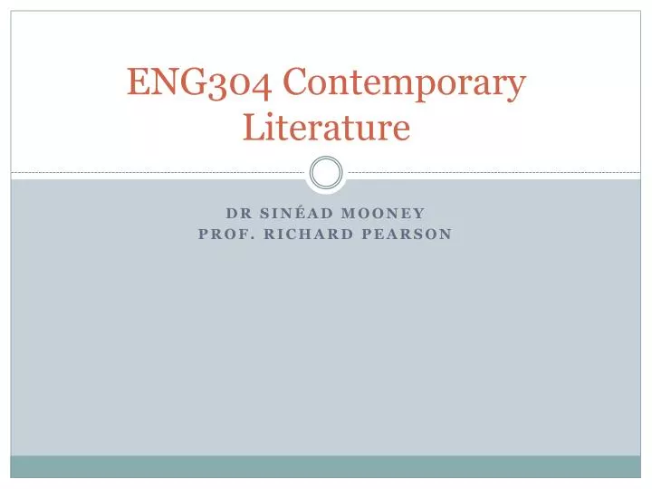eng304 contemporary literature