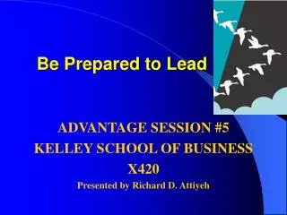 Be Prepared to Lead