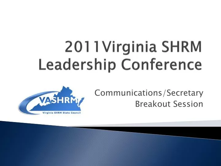 PPT 2011Virginia SHRM Leadership Conference PowerPoint Presentation