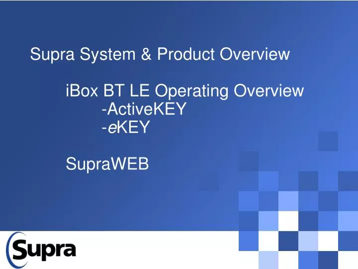 supra system product overview ibox bt le operating overview activekey e key supraweb