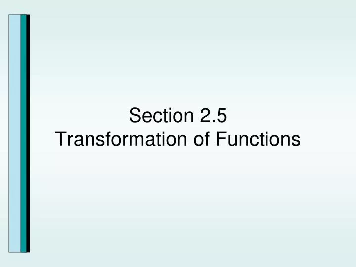 section 2 5 transformation of functions