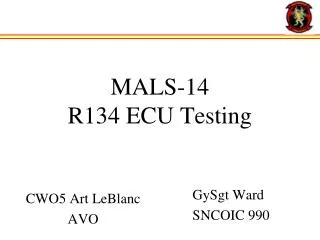 MALS-14 R134 ECU Testing