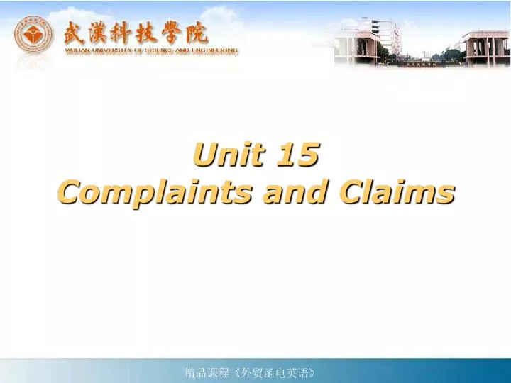 unit 15 complaints and claims