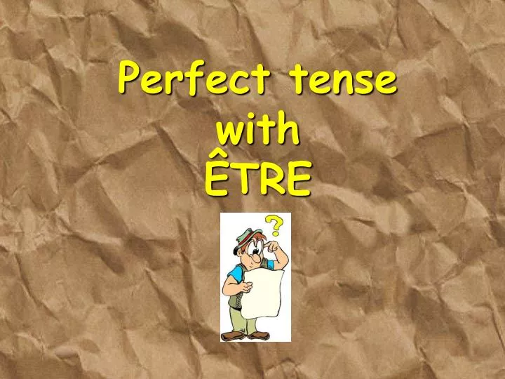 perfect tense with tre
