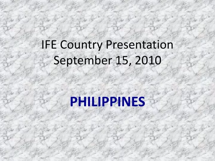 ife country presentation september 15 2010