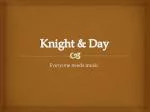 Knight &amp; Day - slide 1