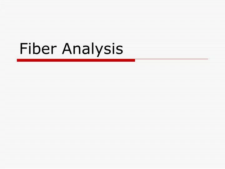 fiber analysis