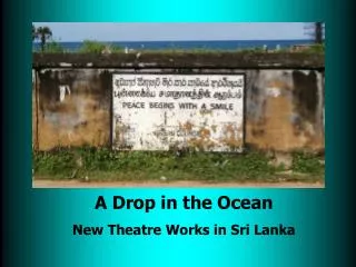 A Drop in the Ocean New Theatre Works in Sri Lanka
