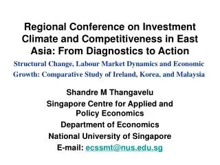 Shandre M Thangavelu Singapore Centre for Applied and Policy Economics Department of Economics
