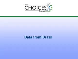 Data from Brazil