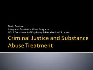 Criminal Justice and Substance Abuse Treatment