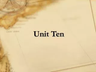 Unit Ten