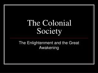 The Colonial Society