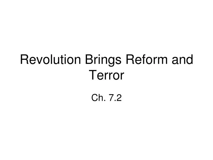 revolution brings reform and terror