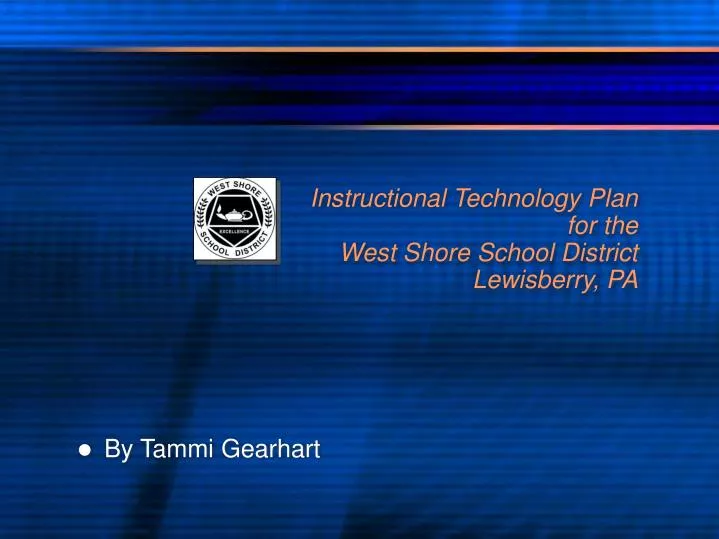 instructional technology plan for the west shore school district lewisberry pa