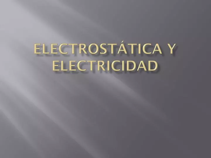 electrost tica y electricidad