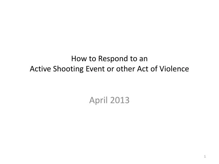 how to respond to an active shooting event or other act of violence