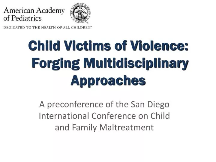 child victims of violence forging multidisciplinary approaches