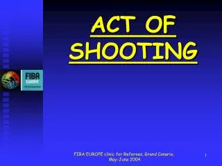 ACT OF SHOOTING