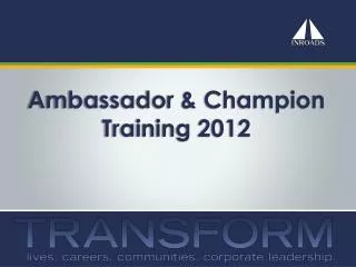 Ambassador &amp; Champion Training 2012