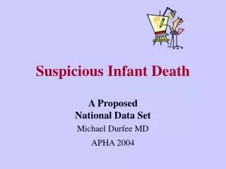 Suspicious Infant Death
