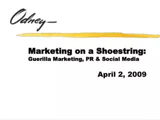 Marketing on a Shoestring: Guerilla Marketing, PR &amp; Social Media