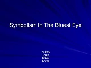 Symbolism in The Bluest Eye