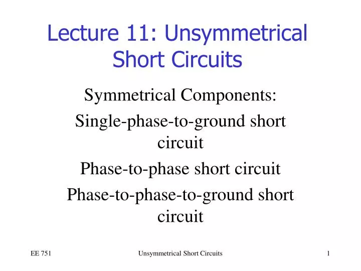 lecture 11 unsymmetrical short circuits