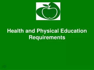 Health and Physical Education Requirements