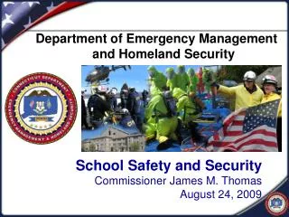 School Safety and Security Commissioner James M. Thomas August 24, 2009