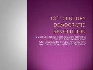 18 th Century Democratic Revolution