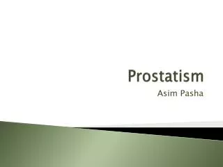 Prostatism