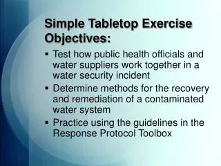 Simple Tabletop Exercise Objectives: