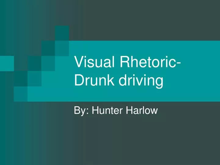 visual rhetoric drunk driving