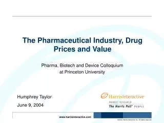 The Pharmaceutical Industry, Drug Prices and Value