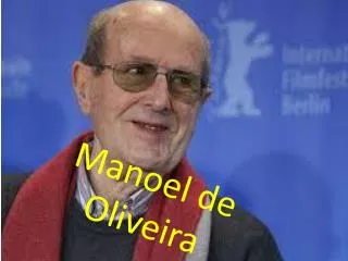 manoel de oliveira