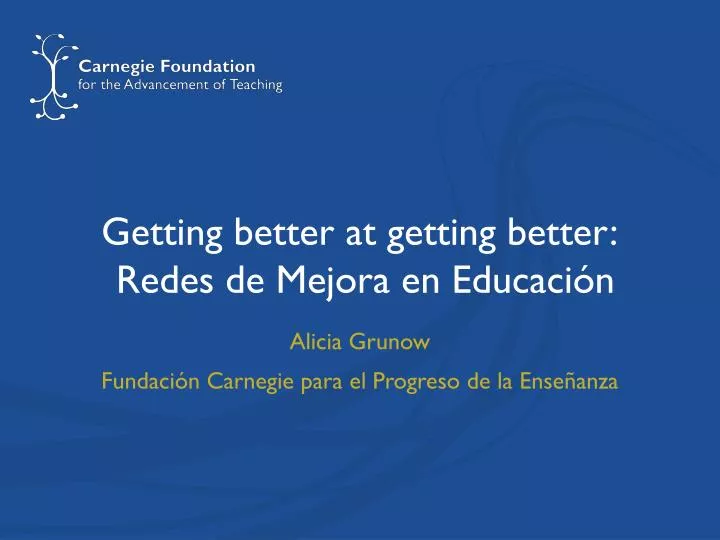 getting better at getting better redes de mejora en educaci n