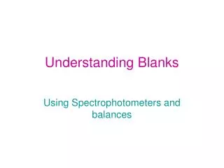 understanding blanks